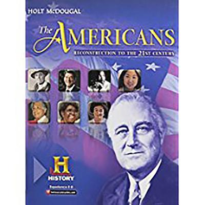 The Americans: Student Edition Reconstruction to the 21st Century 2012