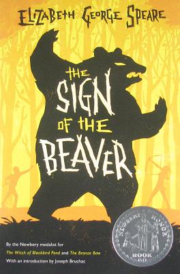 Sign of the Beaver: A Newbery Honor Award Winner