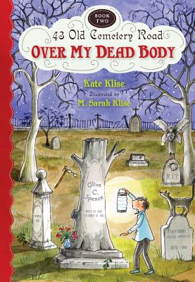 Image for Over My Dead Body (43 Old Cemetery Road) Over My Dead Body (43 Old Cemetery Road)