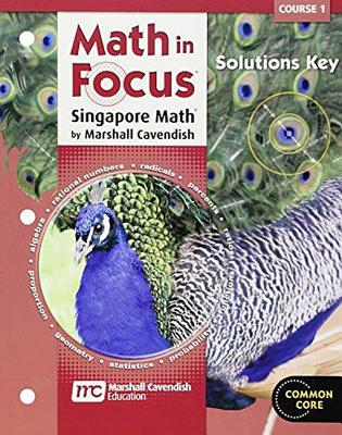 Math in Focus: Singapore Math Course 1: Solutions Key