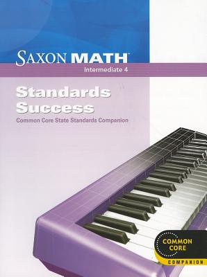 Saxon Math Intermediate 4: Standards Success Book