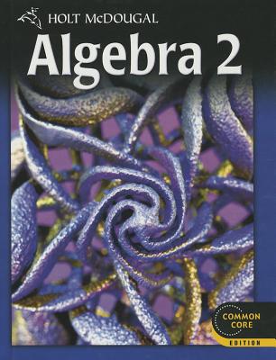 Algebra 2 Common Core Student Edition