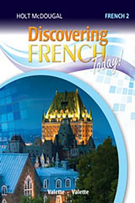 Holt McDougal Discovering French Today Student Edition Level 2 2013