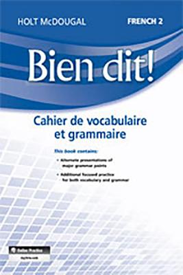 Bien dit!, Bien dit! Vocabulary and Grammar Workbook Student Edition Level 2