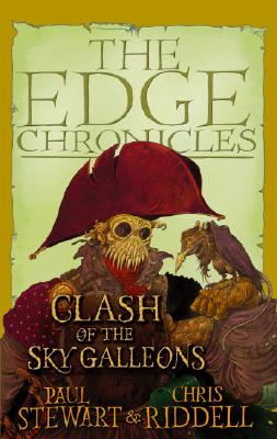The Edge Chronicles 9: The Clash of the Sky Galleons: Quint Saga Book 3