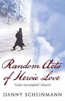 RANDOM ACTS OF HEROIC LOVE; RANDOM ACTS OF HEROIC LOVE