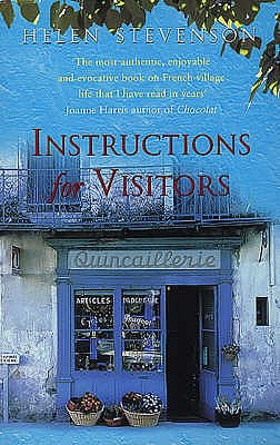 Instructions for Visitors: Life and Love in a French Town