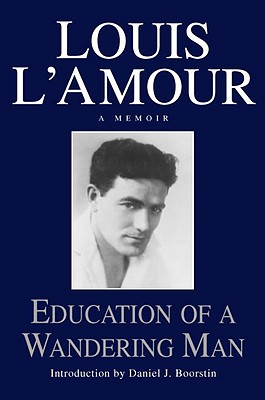 EDUCATION OF A WANDERING MAN A Memoir