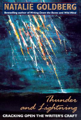 Thunder and Lightning: Cracking Open the Writer's Craft
