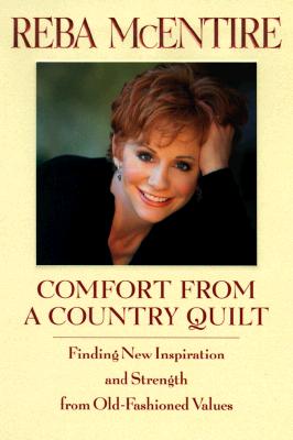 Image for Comfort from a Country Quilt: Finding New Inspiration and Strength in Old-Fashioned Values