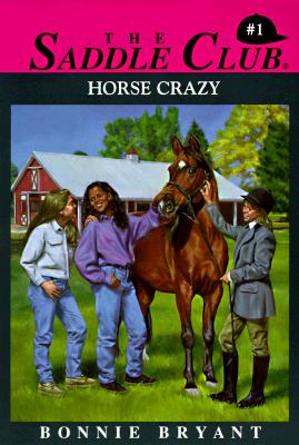 Horse Crazy (The Saddle Club)