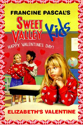 Elizabeth's Valentine (Sweet Valley Kids #4)