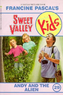Andy and the Alien (Sweet Valley Kids #29)