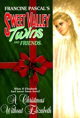 Image for A Christmas Without Elizabeth (Sweet Valley Twins)
