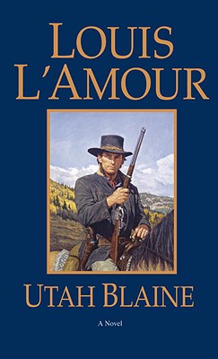 Utah Blaine: A Novel