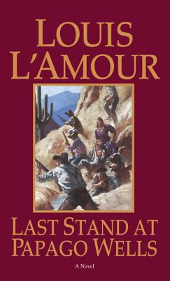 Last Stand at Papago Wells (Bantam Books)