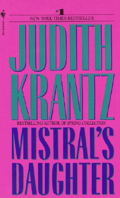 Mistral's Daughter: A Novel
