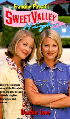 Double Love (Sweet Valley High)