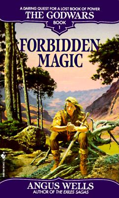Forbidden Magic (The Godwars, Book 1)