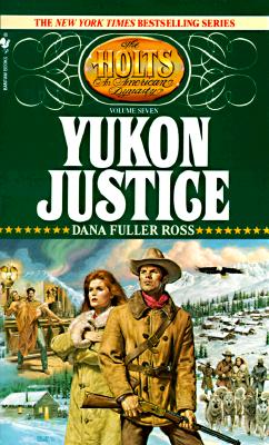 Image for YUKON JUSTICE (The Holts, No. 7)