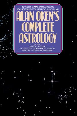 Alan Oken's Complete Guide to Astrology