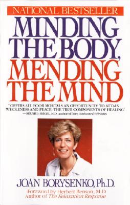 Image for Minding the Body, Mending the Mind (Bantam New Age Books)