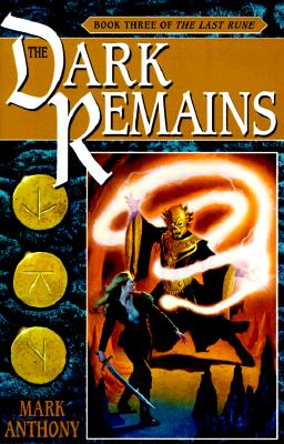 DARK REMAINS: BOOK THREE OF THE LAST RUNE