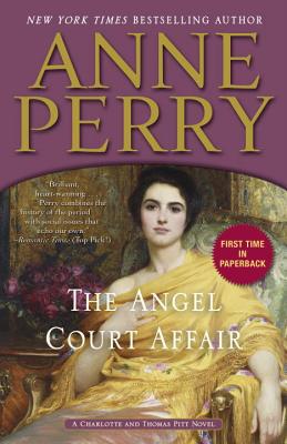 The Angel Court Affair: A Charlotte and Thomas Pitt Novel