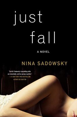 Just Fall: A Novel