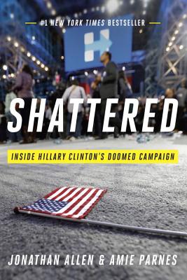 Image for Shattered: Inside Hillary Clinton's Doomed Campaign