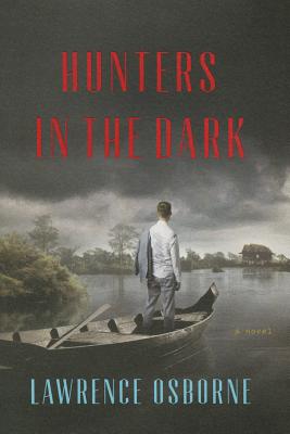 Hunters in the Dark: A Novel