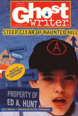Steer Clear of Haunted Hill (Ghostwriter)