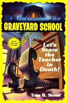 Let's Scare the Teacher to Death! (Graveyard School)