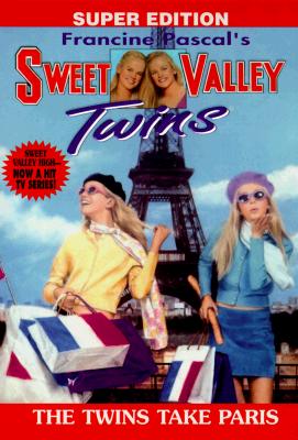 The Twins Take Paris (Sweet Valley Twins)