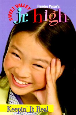 Keepin It Real (Sweet Valley Jr. High)