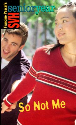 So Not Me (Sweet Valley High Sr. Year(TM))