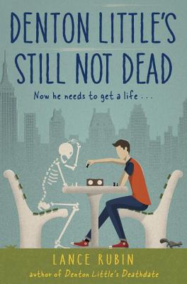 Denton Little's Still Not Dead (Denton Little Series)