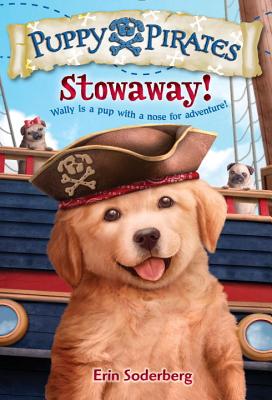 Image for Puppy Pirates #1: Stowaway! Puppy Pirates #1: Stowaway!