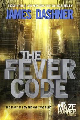 Image for The Fever Code (Maze Runner)