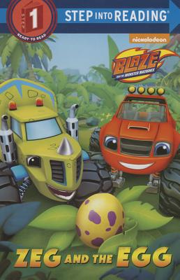 Zeg and the Egg (Blaze and the Monster Machines) (Step into Reading)