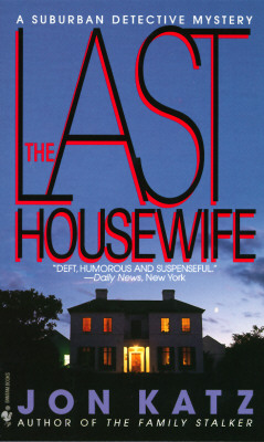 The Last Housewife: A Suburban Detective Mystery