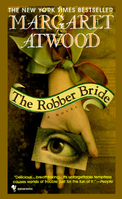 The Robber Bride, Atwood, Margaret The Robber Bride, Atwood, Margaret