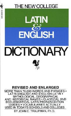 Image for The Bantam New College Latin & English Dictionary (The Bantam New College Dictionary Series)