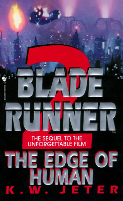 The Edge of Human (Blade Runner, Book 2)