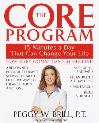 The Core Program: 15 Minutes a Day That Can Change Your Life