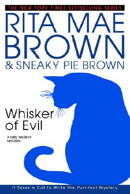 Whisker of Evil: A Mrs. Murphy Mystery