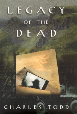 Legacy of the Dead (Inspector Ian Rutledge Mysteries)