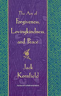 Art of Forgiveness, Lovingkindness, and Peace