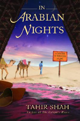 In Arabian Nights: A Caravan of Moroccan Dreams