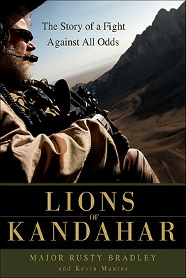 Image for LIONS OF KANDAHAR: THE STORY OF A FIGHT AGAINST ALL ODDS